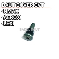 Nmax Aerox Lexi CVT Cover BOLT CVT Screw Motorcycle Spare Parts
