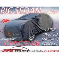 CAR COVER ~BIG BODY SEDAN~ CIVIC FD/COROLLA/ALTIS/MAZDA3/ACCORD/TOYOTA BIG BODY/WITH SPOILER