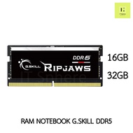 DDR5 RAM NOTEBOOK G.SKILL RIPJAWS 16GB 32GB BUS5600 BUS5200 BUS4800 bus 4800 5200 5600 16 32 gb แรมโน๊ตบุ๊ค แรม โน๊ตบุ๊ค