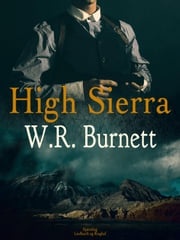 High Sierra W. R. Burnett