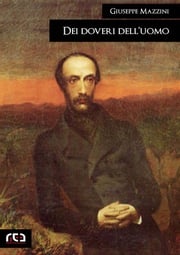 Dei doveri dell'uomo Giuseppe Mazzini