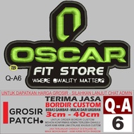 Q-A6 LOGO EMBROIDERY PATCH OSCAR FIT STORE LOW QUALITY MATTERS - WHOLESALE PATCH REVIEW/TESTIMONI