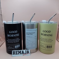 Tumbler MORNING Stainless SteelGood + Straw Tumbler Tahan Sejuk Botol Air Tahan Sejuk
