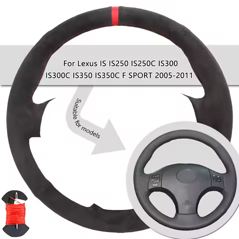 Suede Leather Car Steering Wheel Cover For Lexus IS IS250 IS250C IS300 IS300C IS350 IS350C F SPORT 2