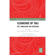 Clearchus Of Soli Text Translation And Discussion Rutgers University Studies In Classical Humanities