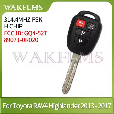 4 Button Remote Car Key 314.4Mhz with H Chip For Toyota RAV4 Highlander 2013 2014 2015 2016 2017 GQ4