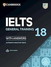 Ielts 18 General Training Student's Book with Answers with Audio with Resource Bank: Authentic Pract