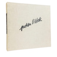 Jackson Pollock Jackson Pollock: A Catalogue Raisonńe Of Paintings, Drawings, And Other Works