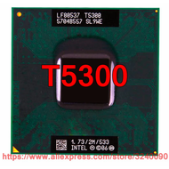 Original lntel Core 2 Duo T5300 CPU (2M Cache/1.73GHz/533 MHz/Dual-Core) For 943 chipset Laptop processor free shipping