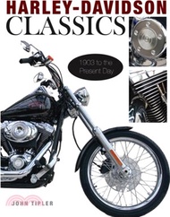 Harley-davidson Classics ― 1903 to the Present Day