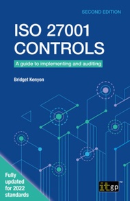 ISO 27001 Controls - A guide to implementing and auditing Edition: Second Edition (2024)