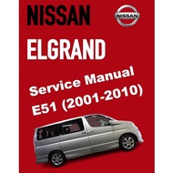 NISSAN ELGRAND E51 (2001-2010) SERVICE WORKSHOP MANUAL