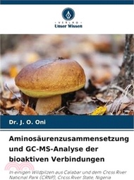 Aminosäurenzusammensetzung und GC-MS-Analyse der bioaktiven Verbindungen