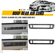 MTTO Toyota Alphard Vellfire ANH20 2008-2014 Interior Car Roof Rear Air Cond Frame Cover Accessories Multiple Choice