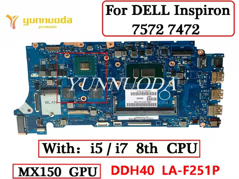 DDH40 LA-F251P For DELL Inspiron 7572 7472 laptop motherboard With i5-8250U i7-8550U CPU MX150 GPU 1