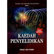 Kaedah dan Statistik Penyelidikan Buku 1 [ Edisi Keempat ] - CHUA YAN PIAW