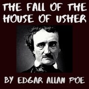 The Fall of the House of Usher Edgar Allan Poe