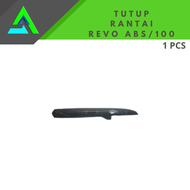 TUTUP RANTAI  REVO ABSOLUTE / REVO 110  ( 1 PCS )