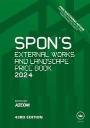 Spon's External Works and Landscape Price Book 2024 AECOM AECOM