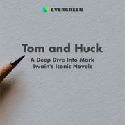 Tom and Huck Evergreen