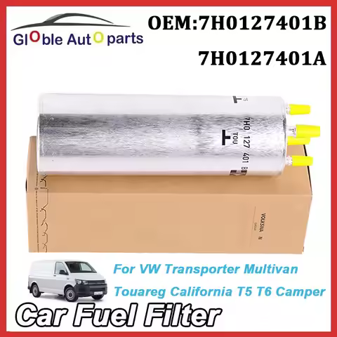 7H0127401B Fuel Filter For Volkswagen VW Touareg 7L6 7LA 2.5TDI Transporter Caravelle Cali T5 T6 1.9