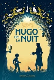 Hugo de la nuit Bertrand Santini