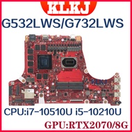 G512LV Laptop Mainboard G532LWS G712LWS G712LV G712LW For ASUS ROG Strix Motherboard i5-10210H i7-10