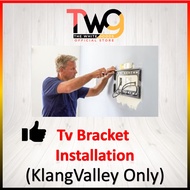 (KLANGVALLEY ONLY) TWG TV BRACKET INSTALLATION