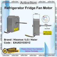 Hisence / LG / Haier LG Refrigerator Fridge Fan Motor EAU63103012