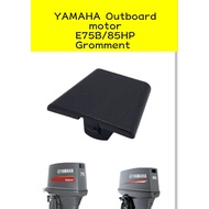 YAMAHA Outboard motor E75B/85HP Gromment Body 663-45155 # 2 stroke outboard engine part