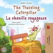 The Traveling Caterpillar La chenille voyageuse Rayne Coshav