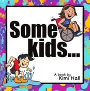 Some Kids Kimi Hall