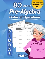 Pre-Algebra: Order of Operations (PEMDAS): Pre-Algebra Practice Problems with Step-by-Step Answers, 