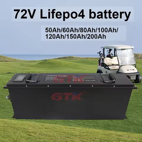 GTK 72V 100AH 200AH 50Ah 60AH 80AH 120AH 150Ah LifePo4 Lithium Battery for 5000W 8000W 10KW Golf Car