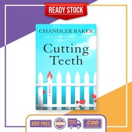 Cutting Teeth by Chandler Baker