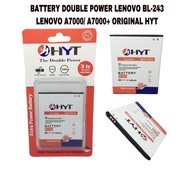 BATTERY BATERAI DOUBLE POWER LENOVO A7000/BL-243 ORIGINAL HYT