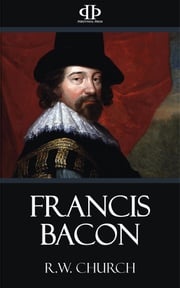 Francis Bacon R.W. Church