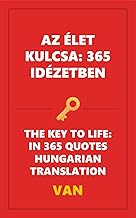 Az élet kulcsa: 365 idézetben