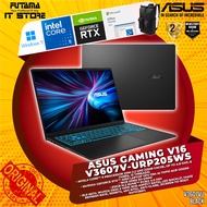 ASUS Gaming Laptop V16 (V3607V-URP205WS/JRP188WS) - Intel Core 5/16GB/8GB;512GB/RTX4050/RTX3050/Win1