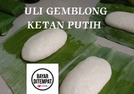 uli ketan gemblong ketan putih 250gr