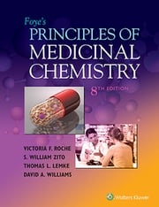 Foye's Principles of Medicinal Chemistry Victoria Roche