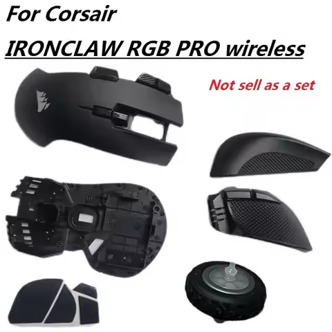 Original spare part For CORSAIR IRONCLAW RGB PRO wireless competitive game mouse replacement plastic