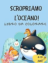 Libro da colorare per bambini: colora e impara i nomi degli abitanti dell'oceano (Italian Edition)