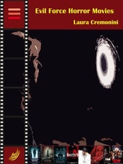 Evil Force Horror Movies Laura Cremonini