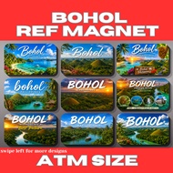 Bohol Philippines Ref Magnet ATM Size