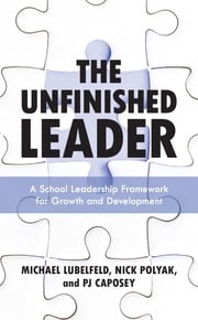The Unfinished Leader PJ Caposey, Author, speaker, superint