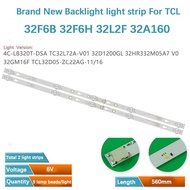 ж-2Pcs * LED Backlight Strips Brand new TCL 32A160/32F6H/32L2F/32F6B light bar 32D1200 GL