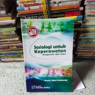 SOCIOLOGY BOOK FOR NURSING Introductory & Theory (Wehit Iqbal M.)
