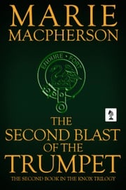 The Second Blast of the Trumpet Marie Macpherson