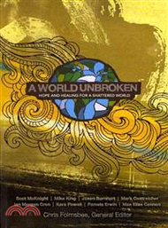 110388.A World Unbroken ─ Hope and Healing for a Shattered World